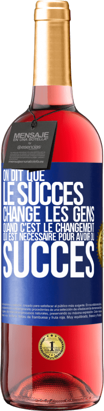 29,95 € Envoi gratuit | Vin rosé Édition ROSÉ On dit que le succès change les gens quand c'est le changement qui est nécessaire pour avoir du succès Étiquette Bleue. Étiquette personnalisable Vin jeune Récolte 2025 Tempranillo