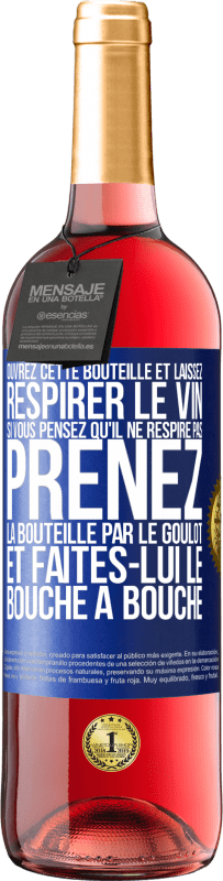 29,95 € | Vin rosé Édition ROSÉ Ouvrez cette bouteille et laissez respirer le vin. Si vous pensez qu'il ne respire pas prenez la bouteille par le goulot et fait Étiquette Bleue. Étiquette personnalisable Vin jeune Récolte 2024 Tempranillo