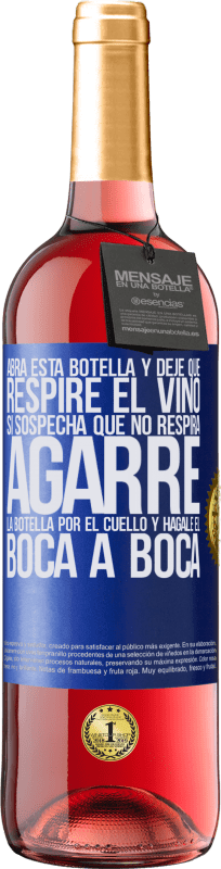 29,95 € | Vino Rosado Edición ROSÉ Abra esta botella y deje que respire el vino. Si sospecha que no respira, agarre la botella por el cuello y hágale el boca a Etiqueta Azul. Etiqueta personalizable Vino joven Cosecha 2023 Tempranillo