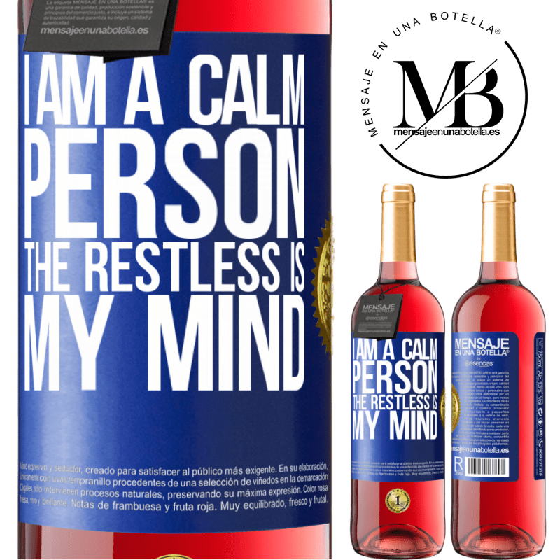 29,95 € Free Shipping | Rosé Wine ROSÉ Edition I am a calm person, the restless is my mind Blue Label. Customizable label Young wine Harvest 2022 Tempranillo