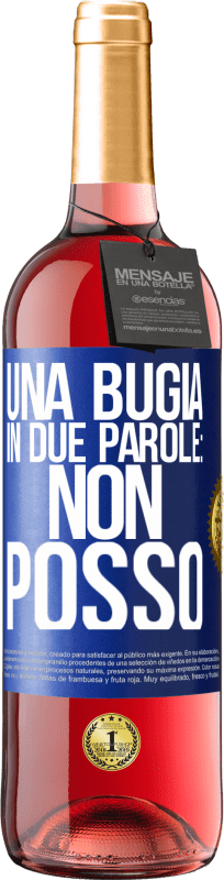 29,95 € | Vino rosato Edizione ROSÉ Una bugia in due parole: non posso Etichetta Blu. Etichetta personalizzabile Vino giovane Raccogliere 2024 Tempranillo