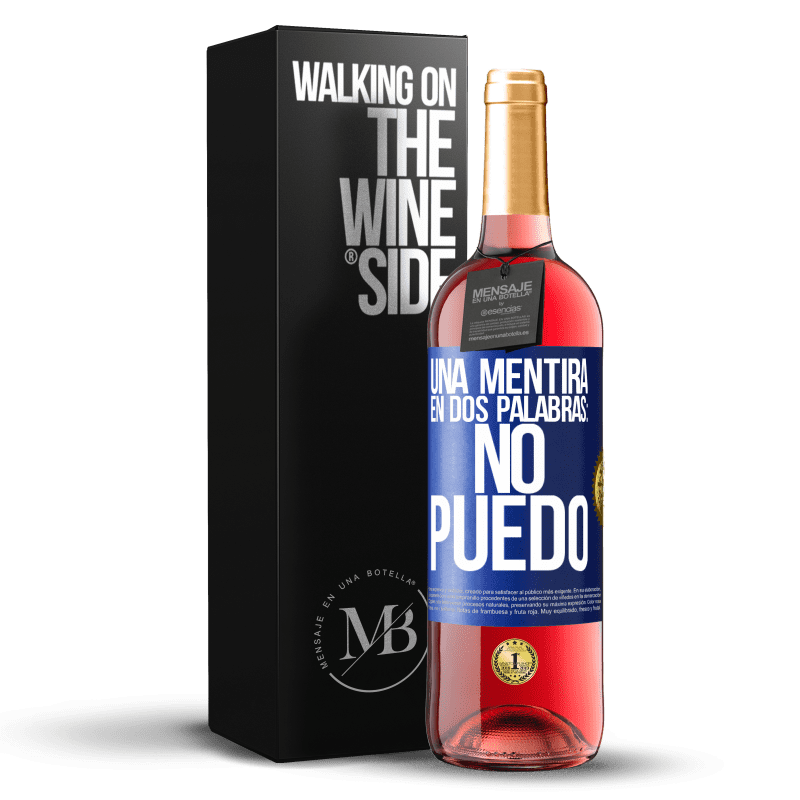 29,95 € Envio grátis | Vinho rosé Edição ROSÉ Uma mentira em duas palavras: eu não posso Etiqueta Azul. Etiqueta personalizável Vinho jovem Colheita 2024 Tempranillo