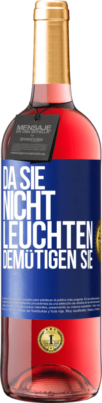 29,95 € Kostenloser Versand | Roséwein ROSÉ Ausgabe Da sie nicht leuchten, demütigen sie Blaue Markierung. Anpassbares Etikett Junger Wein Ernte 2023 Tempranillo