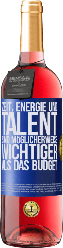 29,95 € | Roséwein ROSÉ Ausgabe Zeit, Energie und Talent sind möglicherweise wichtiger als das Budget Blaue Markierung. Anpassbares Etikett Junger Wein Ernte 2023 Tempranillo