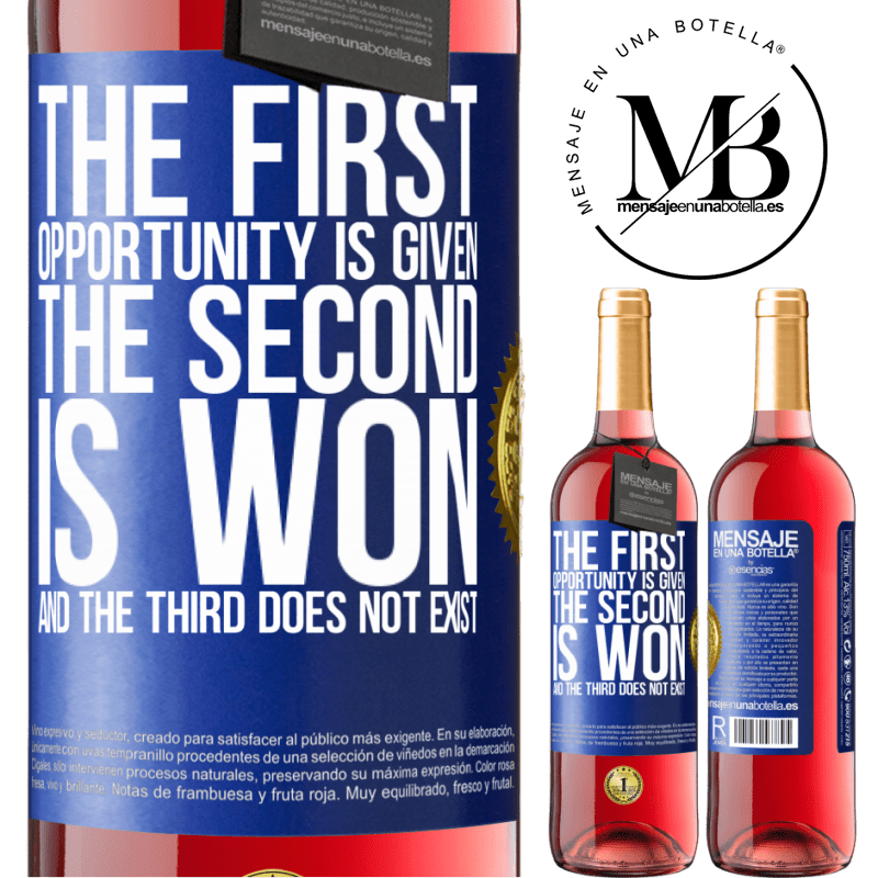 29,95 € Free Shipping | Rosé Wine ROSÉ Edition The first opportunity is given, the second is won, and the third does not exist Blue Label. Customizable label Young wine Harvest 2021 Tempranillo