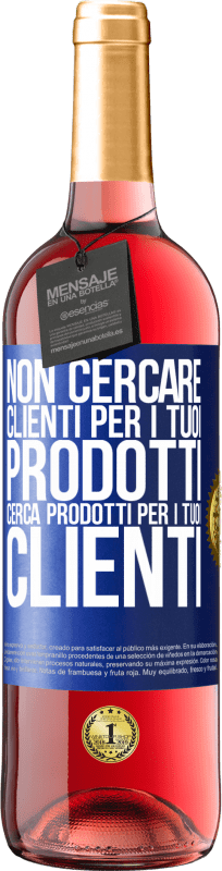 29,95 € | Vino rosato Edizione ROSÉ Non cercare clienti per i tuoi prodotti, cerca prodotti per i tuoi clienti Etichetta Blu. Etichetta personalizzabile Vino giovane Raccogliere 2024 Tempranillo