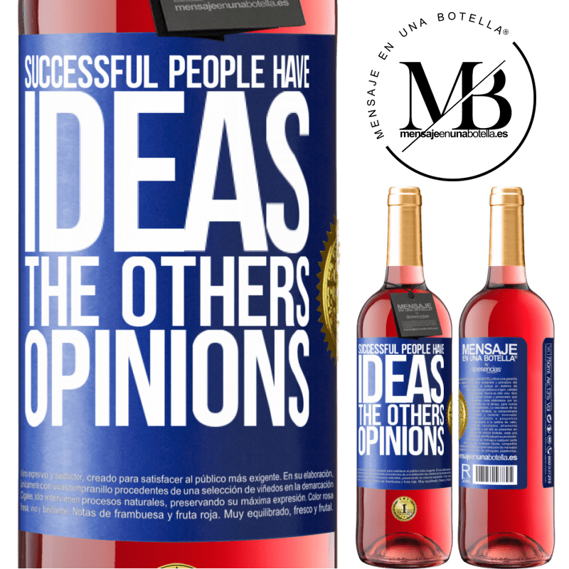 29,95 € Free Shipping | Rosé Wine ROSÉ Edition Successful people have ideas. The others ... opinions Blue Label. Customizable label Young wine Harvest 2022 Tempranillo