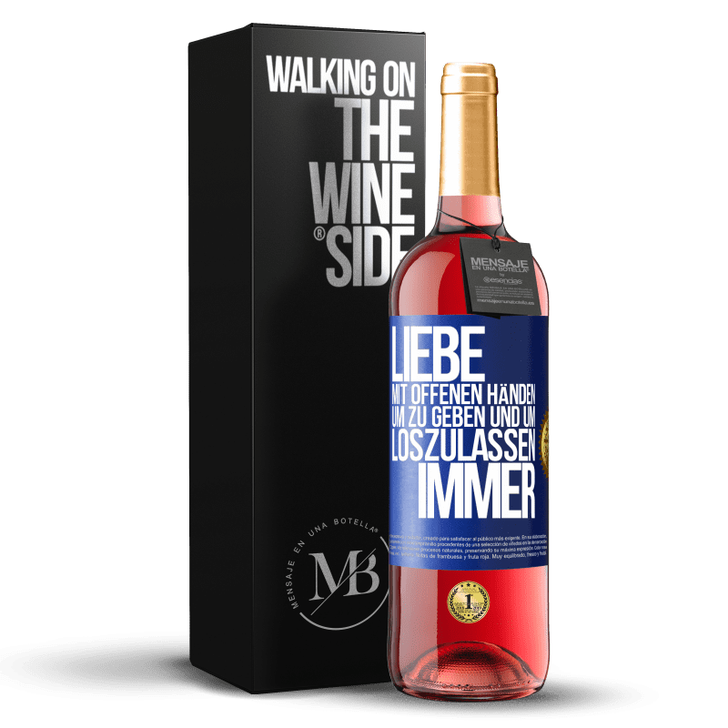 29,95 € Kostenloser Versand | Roséwein ROSÉ Ausgabe Liebe mit offenen Händen. Um zu geben und um loszulassen. Immer Blaue Markierung. Anpassbares Etikett Junger Wein Ernte 2024 Tempranillo