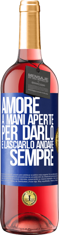 29,95 € | Vino rosato Edizione ROSÉ Amore, a mani aperte. Per darlo e lasciarlo andare. sempre Etichetta Blu. Etichetta personalizzabile Vino giovane Raccogliere 2025 Tempranillo