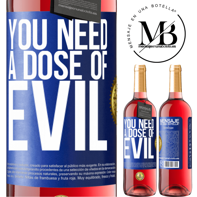 29,95 € Free Shipping | Rosé Wine ROSÉ Edition You need a dose of evil Blue Label. Customizable label Young wine Harvest 2022 Tempranillo