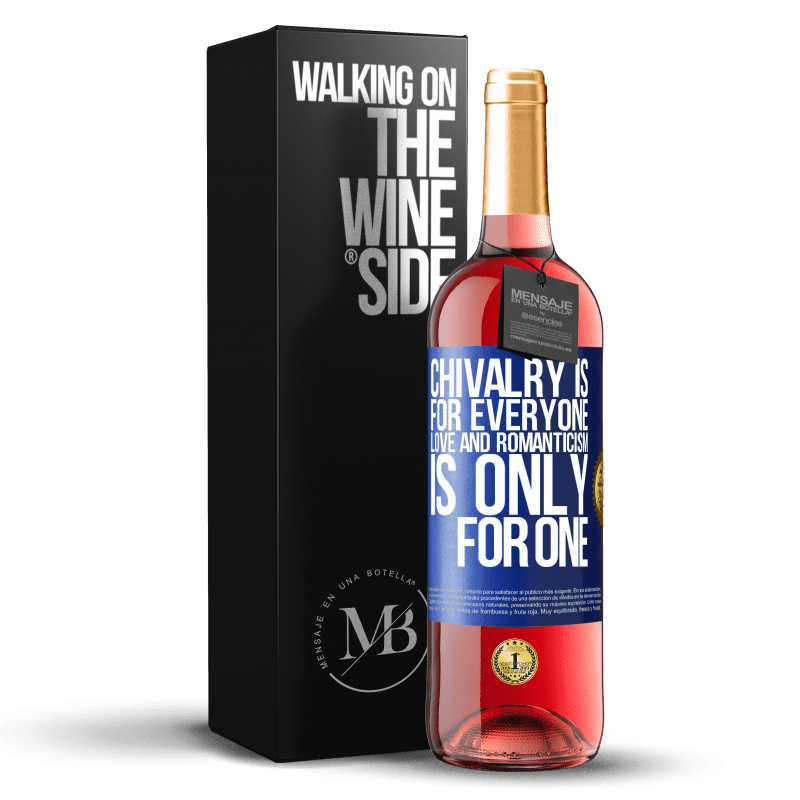 29,95 € Free Shipping | Rosé Wine ROSÉ Edition Chivalry is for everyone. Love and romanticism is only for one Blue Label. Customizable label Young wine Harvest 2022 Tempranillo