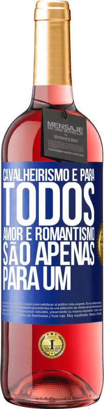 29,95 € | Vinho rosé Edição ROSÉ Cavalheirismo é para todos. Amor e romantismo são apenas para um Etiqueta Azul. Etiqueta personalizável Vinho jovem Colheita 2025 Tempranillo