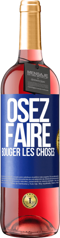 29,95 € Envoi gratuit | Vin rosé Édition ROSÉ Osez faire bouger les choses Étiquette Bleue. Étiquette personnalisable Vin jeune Récolte 2025 Tempranillo