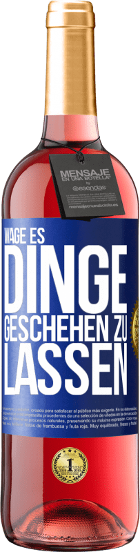 29,95 € Kostenloser Versand | Roséwein ROSÉ Ausgabe Wage es, Dinge geschehen zu lassen Blaue Markierung. Anpassbares Etikett Junger Wein Ernte 2023 Tempranillo