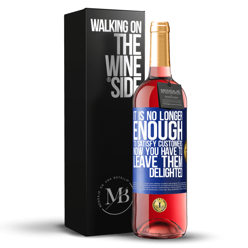 29,95 € Free Shipping | Rosé Wine ROSÉ Edition It is no longer enough to satisfy customers. Now you have to leave them delighted Blue Label. Customizable label Young wine Harvest 2023 Tempranillo