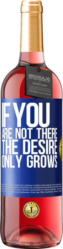 29,95 € | ロゼワイン ROSÉエディション あなたがそこにいなければ、欲望は成長するだけです 青いタグ. カスタマイズ可能なラベル 若いワイン 収穫 2025 Tempranillo