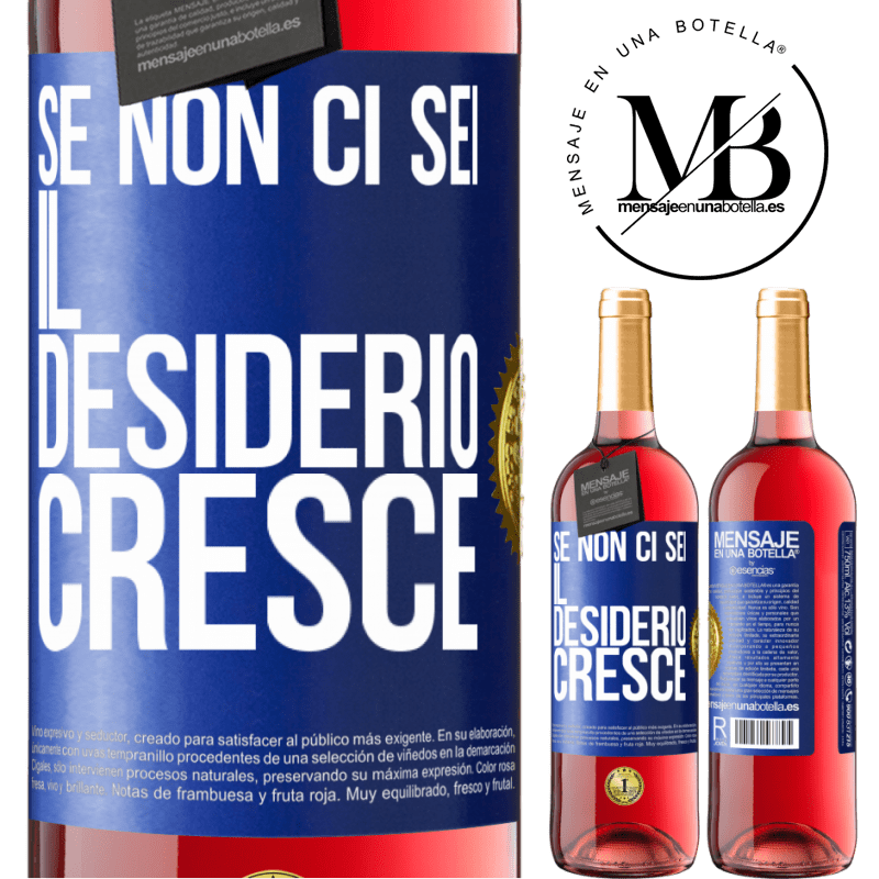 29,95 € Spedizione Gratuita | Vino rosato Edizione ROSÉ Se non ci sei, il desiderio cresce Etichetta Blu. Etichetta personalizzabile Vino giovane Raccogliere 2024 Tempranillo