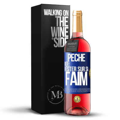 «PéchéRef: rester sur sa faim» Édition ROSÉ