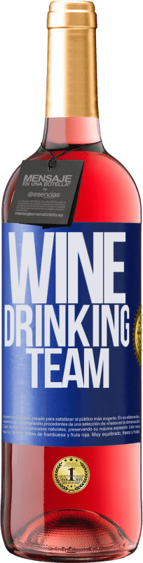 29,95 € | Roséwein ROSÉ Ausgabe Wine drinking team Blaue Markierung. Anpassbares Etikett Junger Wein Ernte 2024 Tempranillo