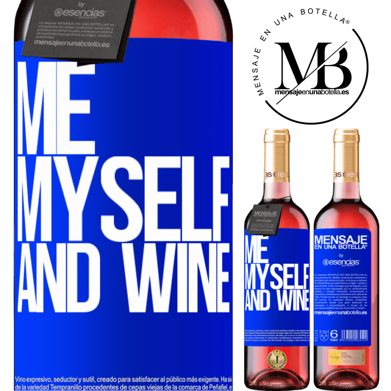 «Me, myself and wine» Édition ROSÉ