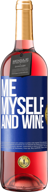 29,95 € | Vino Rosado Edición ROSÉ Me, myself and wine Etiqueta Azul. Etiqueta personalizable Vino joven Cosecha 2023 Tempranillo