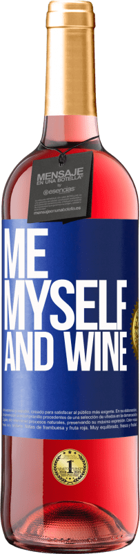 29,95 € | Vino Rosado Edición ROSÉ Me, myself and wine Etiqueta Azul. Etiqueta personalizable Vino joven Cosecha 2025 Tempranillo