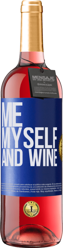 29,95 € | Roséwein ROSÉ Ausgabe Me, myself and wine Blaue Markierung. Anpassbares Etikett Junger Wein Ernte 2023 Tempranillo