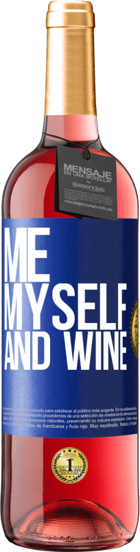 29,95 € | Vino rosato Edizione ROSÉ Me, myself and wine Etichetta Blu. Etichetta personalizzabile Vino giovane Raccogliere 2023 Tempranillo