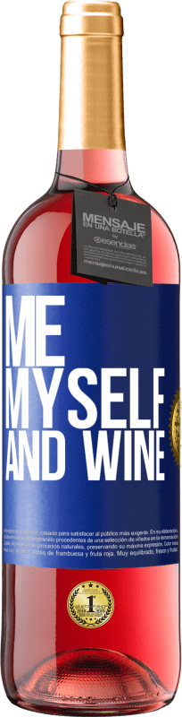 29,95 € | Vino rosato Edizione ROSÉ Me, myself and wine Etichetta Blu. Etichetta personalizzabile Vino giovane Raccogliere 2024 Tempranillo