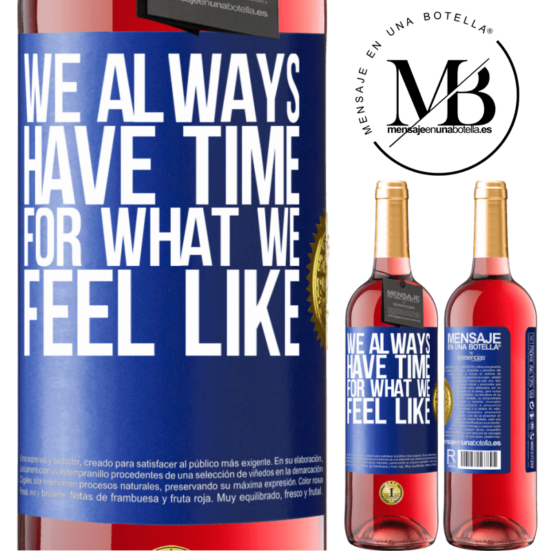 29,95 € Free Shipping | Rosé Wine ROSÉ Edition We always have time for what we feel like Blue Label. Customizable label Young wine Harvest 2022 Tempranillo