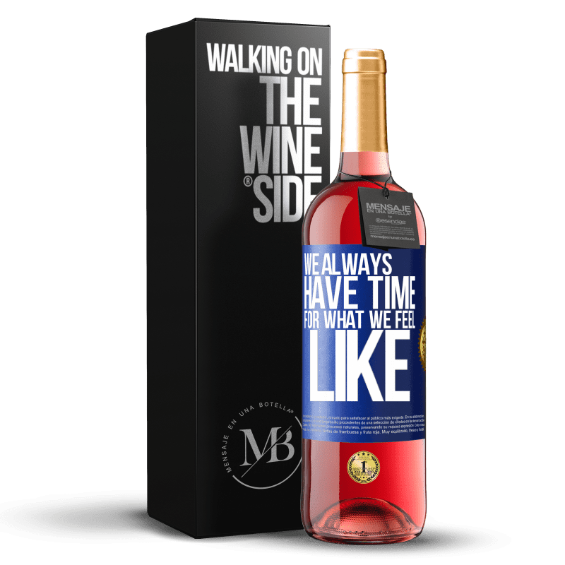 29,95 € Бесплатная доставка | Розовое вино Издание ROSÉ У нас всегда есть время для того, что мы чувствуем Синяя метка. Настраиваемая этикетка Молодое вино Урожай 2023 Tempranillo