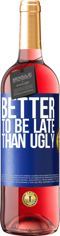 29,95 € | Rosé Wine ROSÉ Edition Better to be late than ugly Blue Label. Customizable label Young wine Harvest 2024 Tempranillo