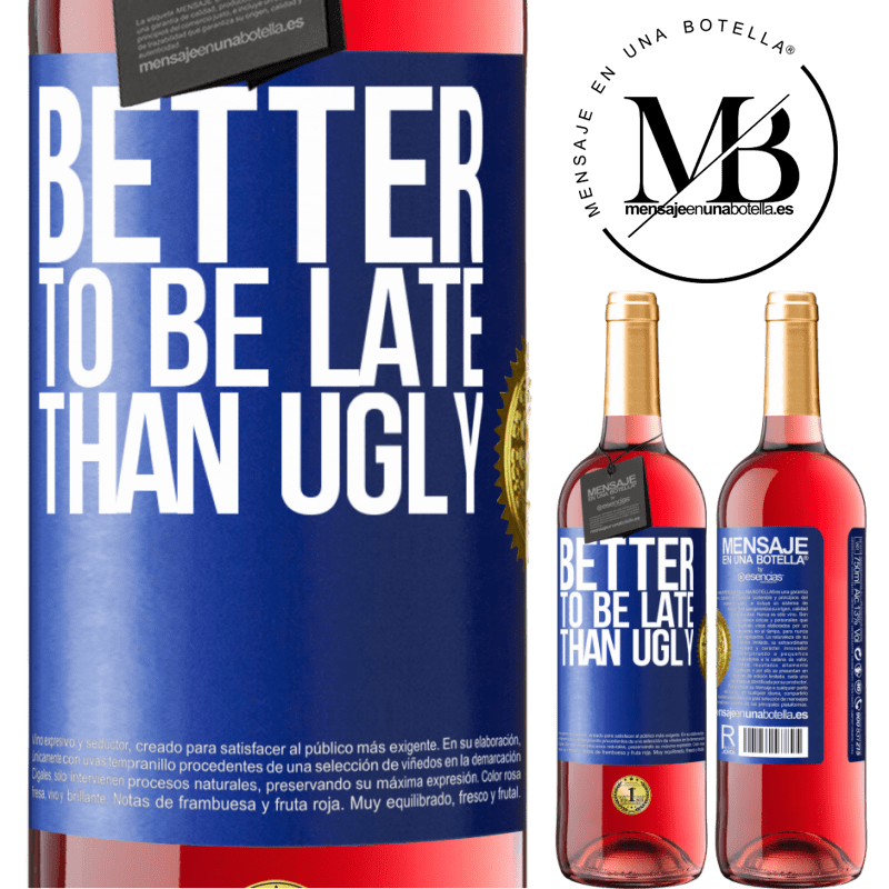 29,95 € Free Shipping | Rosé Wine ROSÉ Edition Better to be late than ugly Blue Label. Customizable label Young wine Harvest 2024 Tempranillo