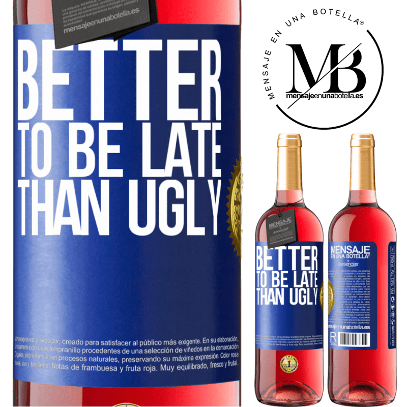29,95 € Free Shipping | Rosé Wine ROSÉ Edition Better to be late than ugly Blue Label. Customizable label Young wine Harvest 2025 Tempranillo