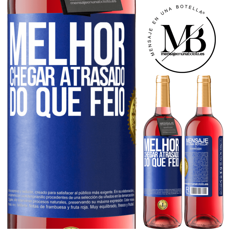 29,95 € Envio grátis | Vinho rosé Edição ROSÉ Melhor chegar atrasado do que feio Etiqueta Azul. Etiqueta personalizável Vinho jovem Colheita 2024 Tempranillo