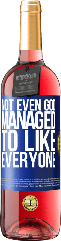 29,95 € | Rosé Wine ROSÉ Edition Not even God managed to like everyone Blue Label. Customizable label Young wine Harvest 2024 Tempranillo