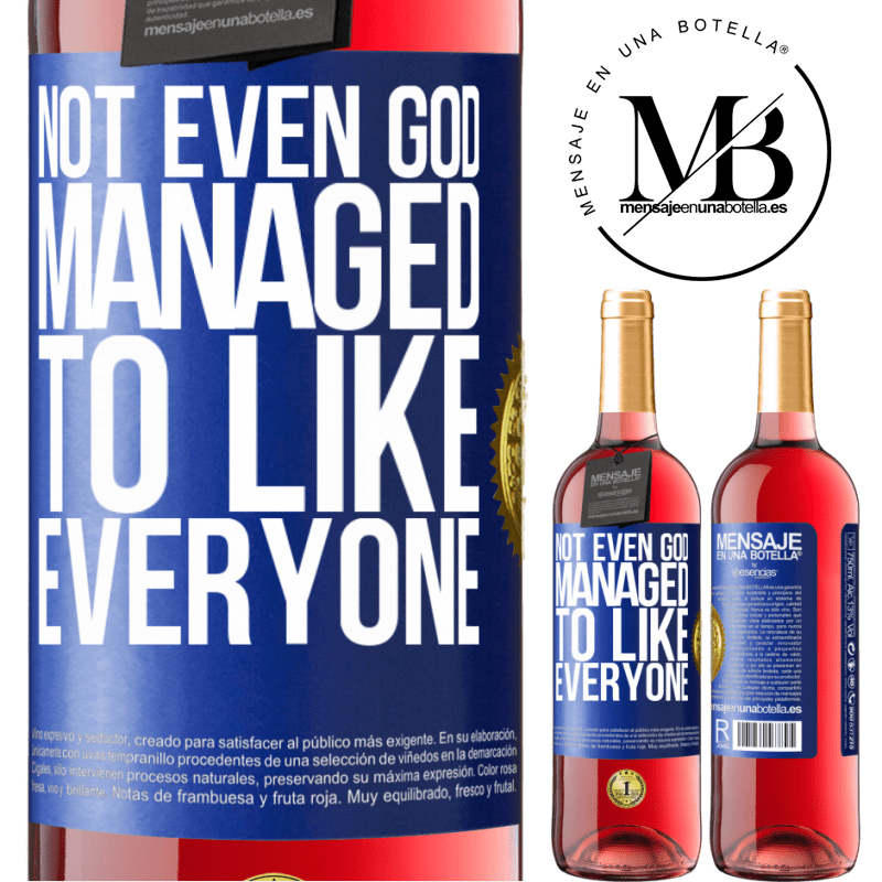 29,95 € Free Shipping | Rosé Wine ROSÉ Edition Not even God managed to like everyone Blue Label. Customizable label Young wine Harvest 2021 Tempranillo