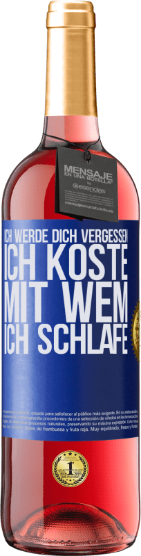 29,95 € | Roséwein ROSÉ Ausgabe Ich werde dich vergessen, ich koste, mit wem ich schlafe Blaue Markierung. Anpassbares Etikett Junger Wein Ernte 2024 Tempranillo