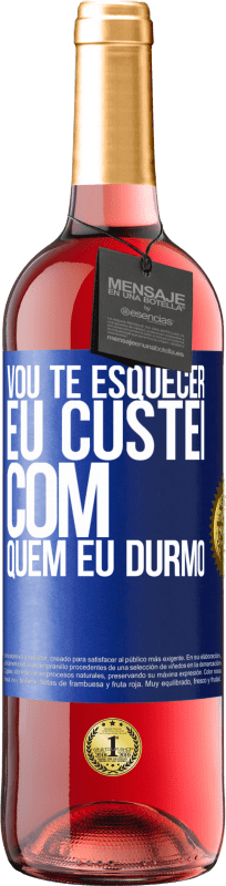 29,95 € | Vinho rosé Edição ROSÉ Vou te esquecer, eu custei com quem eu durmo Etiqueta Azul. Etiqueta personalizável Vinho jovem Colheita 2024 Tempranillo