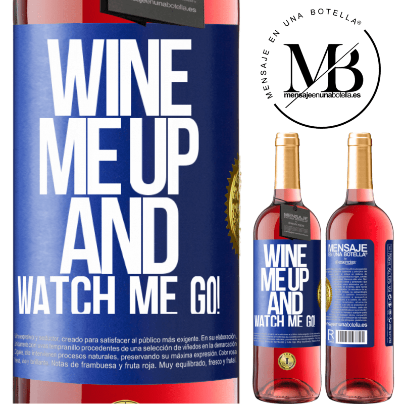 29,95 € Free Shipping | Rosé Wine ROSÉ Edition Wine me up and watch me go! Blue Label. Customizable label Young wine Harvest 2021 Tempranillo