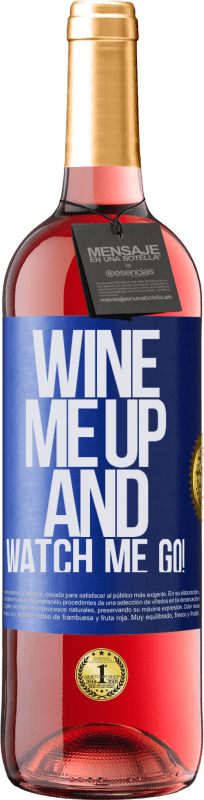 29,95 € | Roséwein ROSÉ Ausgabe Wine me up and watch me go! Blaue Markierung. Anpassbares Etikett Junger Wein Ernte 2023 Tempranillo