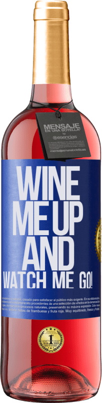 29,95 € | Roséwein ROSÉ Ausgabe Wine me up and watch me go! Blaue Markierung. Anpassbares Etikett Junger Wein Ernte 2024 Tempranillo