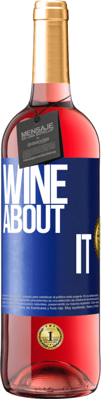 29,95 € | ロゼワイン ROSÉエディション Wine about it 青いタグ. カスタマイズ可能なラベル 若いワイン 収穫 2024 Tempranillo