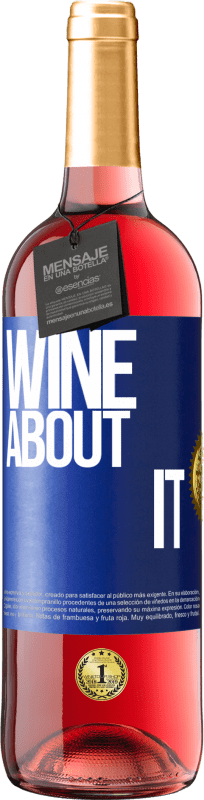 29,95 € Free Shipping | Rosé Wine ROSÉ Edition Wine about it Blue Label. Customizable label Young wine Harvest 2025 Tempranillo