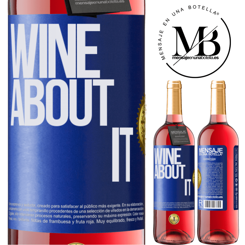 29,95 € Envío gratis | Vino Rosado Edición ROSÉ Wine about it Etiqueta Azul. Etiqueta personalizable Vino joven Cosecha 2024 Tempranillo