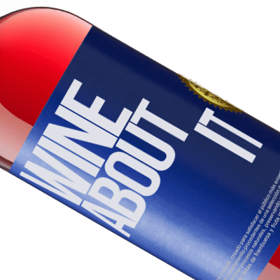 Expresiones Únicas y Personales. «Wine about it» Edición ROSÉ