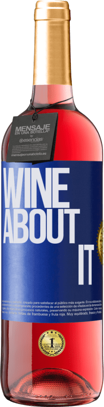 29,95 € | Roséwein ROSÉ Ausgabe Wine about it Blaue Markierung. Anpassbares Etikett Junger Wein Ernte 2023 Tempranillo