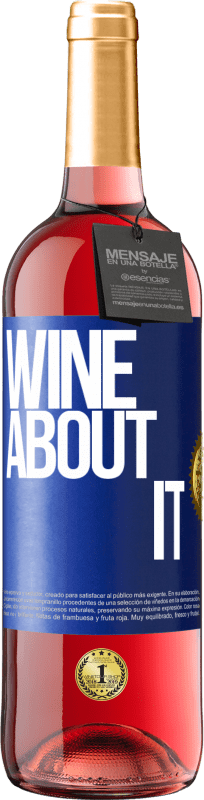 29,95 € | Vino rosato Edizione ROSÉ Wine about it Etichetta Blu. Etichetta personalizzabile Vino giovane Raccogliere 2024 Tempranillo