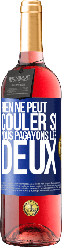 29,95 € | Vin rosé Édition ROSÉ Rien ne peut couler si nous pagayons les deux Étiquette Bleue. Étiquette personnalisable Vin jeune Récolte 2024 Tempranillo