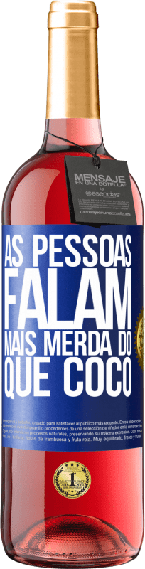 29,95 € | Vinho rosé Edição ROSÉ As pessoas falam mais que merda Etiqueta Azul. Etiqueta personalizável Vinho jovem Colheita 2023 Tempranillo
